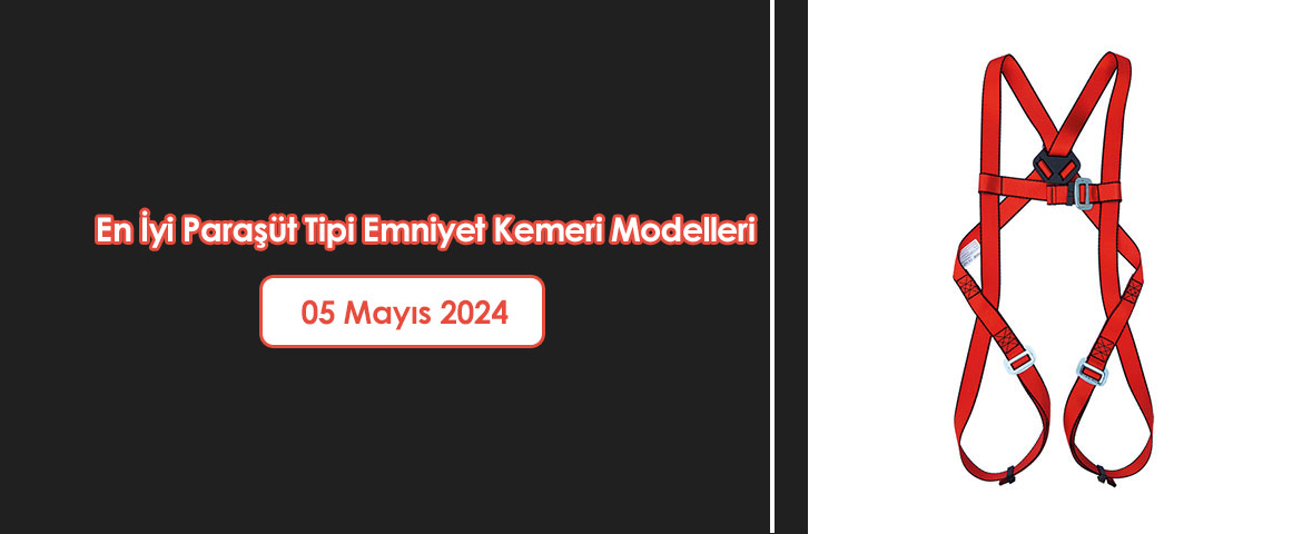 En İyi Paraşüt Tipi Emniyet Kemeri Modelleri