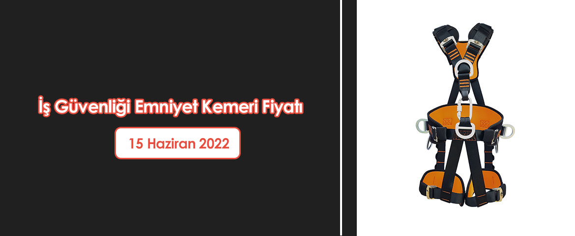 İş Güvenliği Emniyet Kemeri Fiyatı