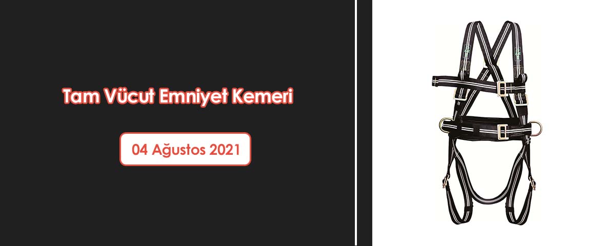 Tam Vücut Emniyet Kemeri